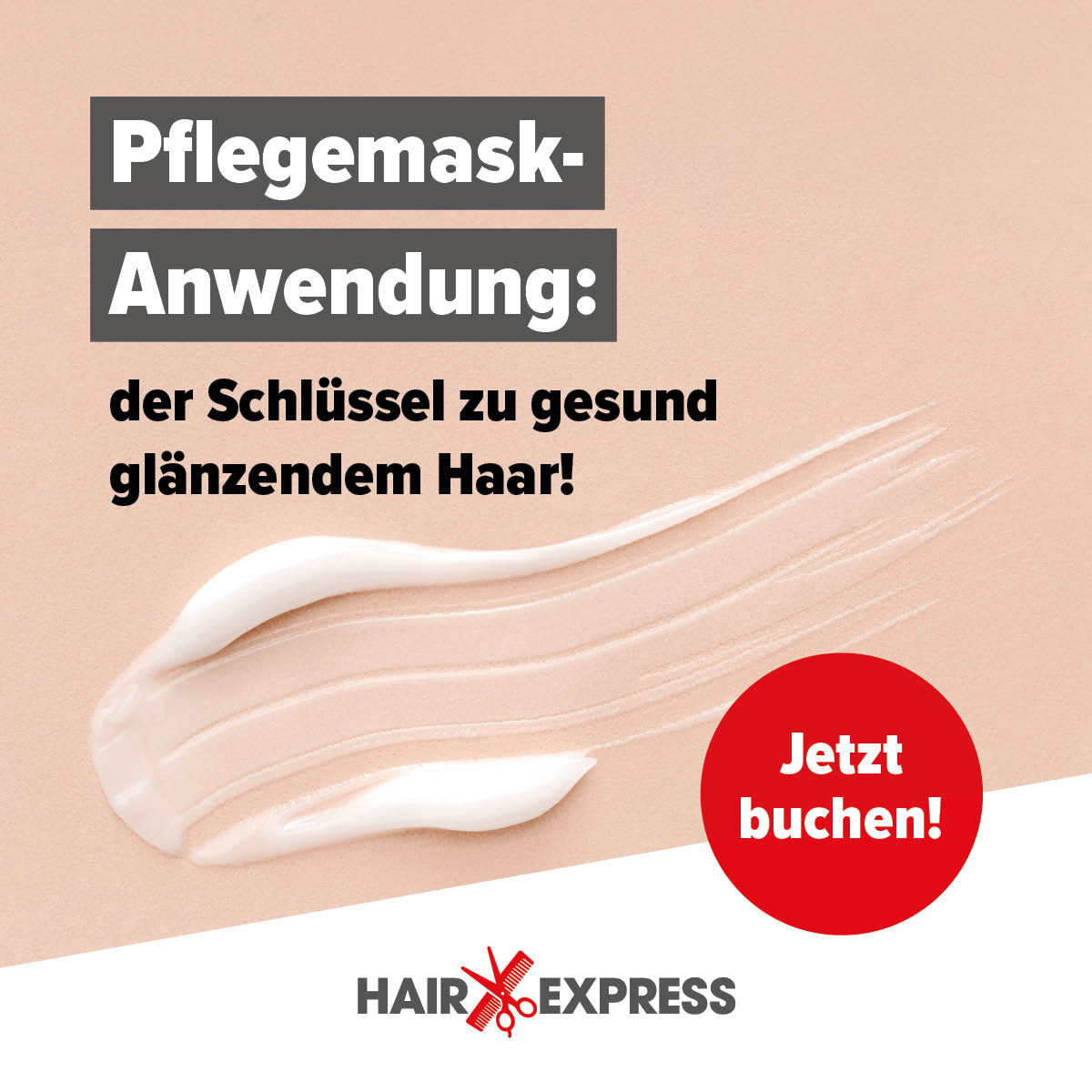 Der Schlüs­sel zu gesund glän­zen­dem Haar: die Pfle­ge­mas­ke-Anwen­dung bei HairExpress!